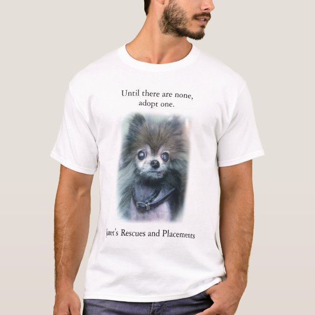 T-shirt Jusqu'à ce qu'il n'y en ait aucun, adoptez un (Devant)