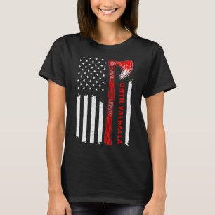 T-shirt Jusqu'à Valhalla American Flag U2013 Vikings Ax No