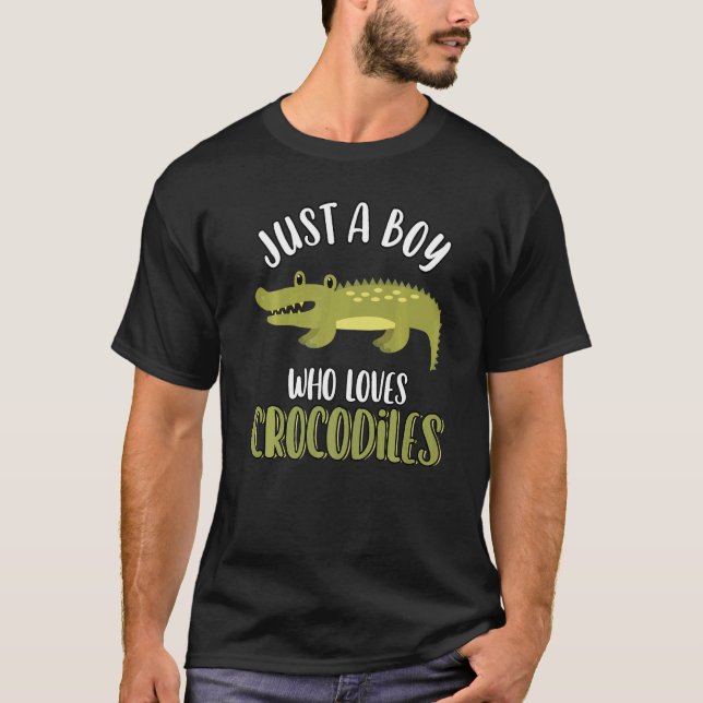 T-shirt Just A Boy Who Loves Crocodiles  Cute Crocodile (Devant)