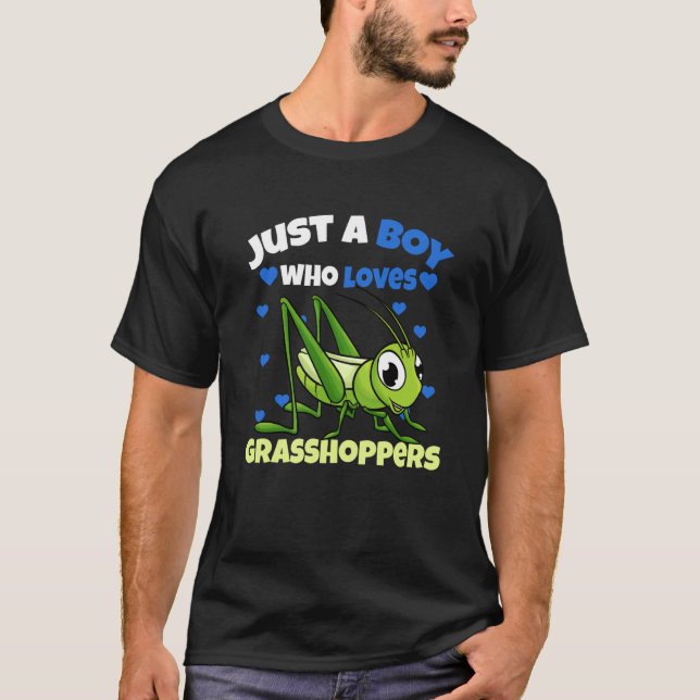 T-shirt Just A Boy Who Loves Grasshoppers (Devant)
