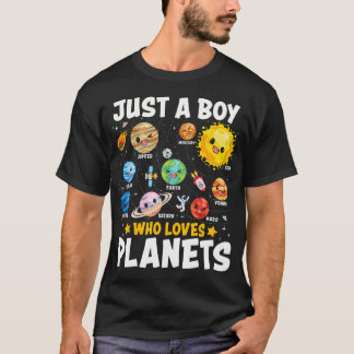 T-shirt Just A Boy Who Loves Planets Astrology Space Solar