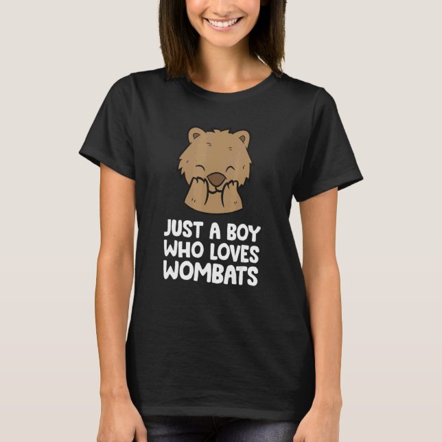 T-shirt Just a Boy Who Loves Wombats (Devant)