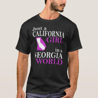 T-shirt Just a California Girl in a Georgia World