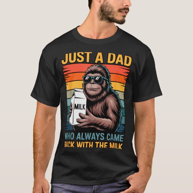 T-shirt Just A Dad Who Always Came Back With The Milk Sasq (Devant)