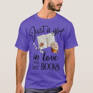 T-shirt Just A Girl In Love With Her Books Funny Reading B