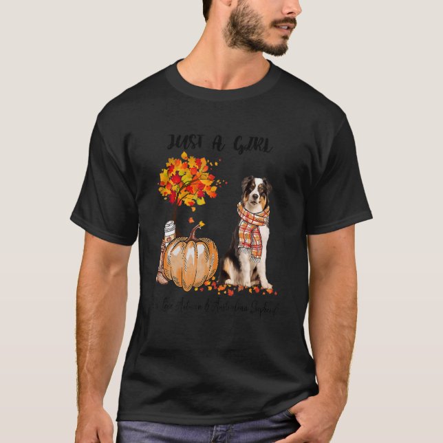 T-shirt Just A Girl Who Love Antumn Australian Shepherd (Devant)