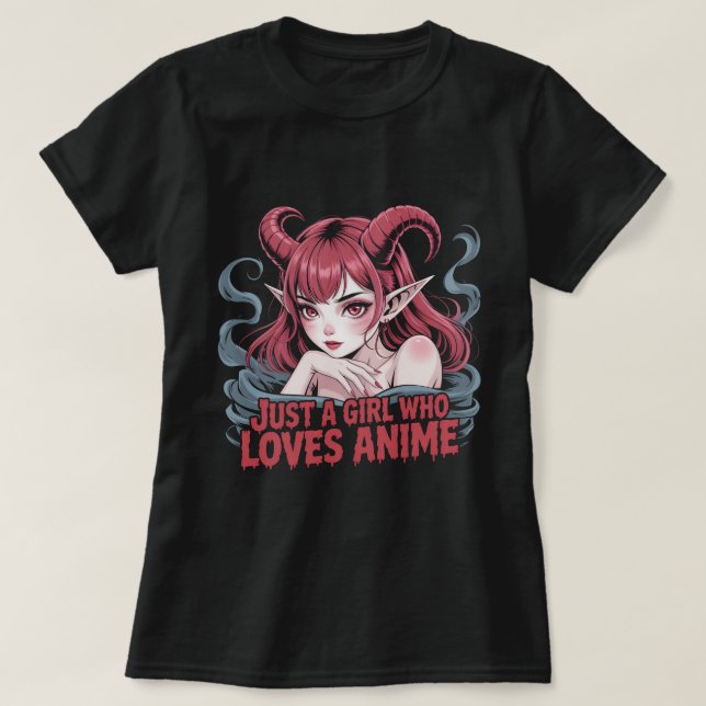 T-shirt Just A Girl Who Loves Anime Demon Girl Gothic Waif (Design devant)