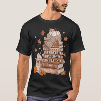 T-shirt Just A Girl Who Loves Fall & Books Autumn Reading