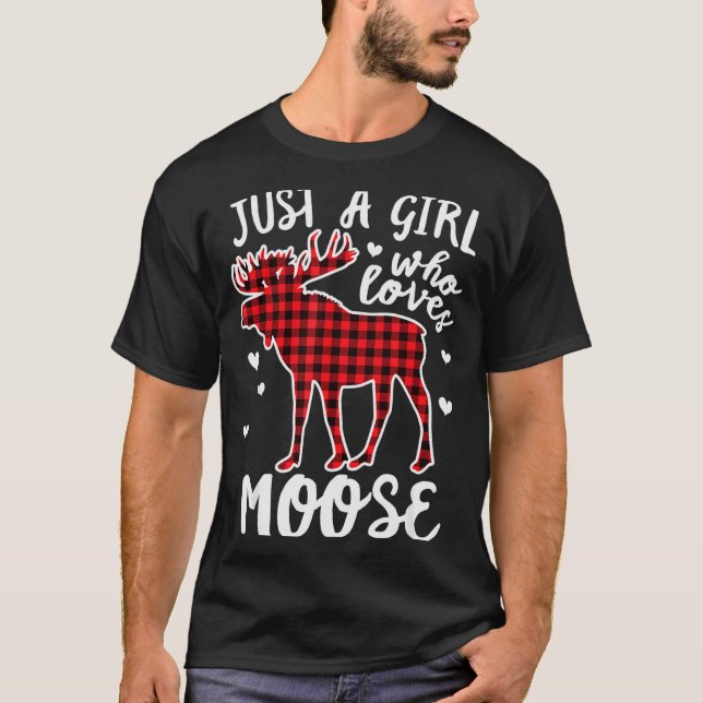 T-shirt Just A Girl Who Loves Moose Buffalo Plaid Christma (Devant)