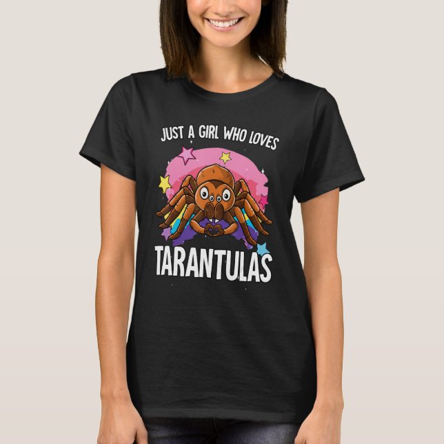 T-shirt Just A Girl Who Loves Tarantulas Tarantula (Devant)