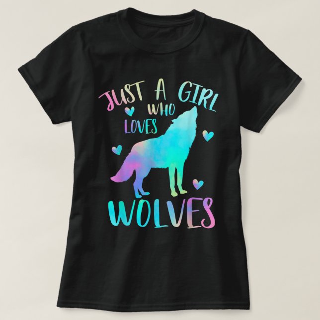 T-shirt Just a Girl Who Loves Wolves (Design devant)