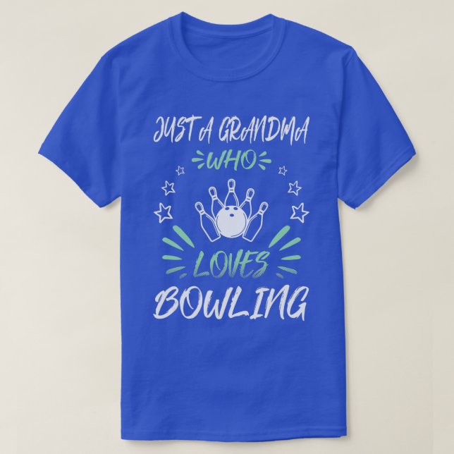 T-shirt Just A Grandma Who Loves Bowling  (Design devant)
