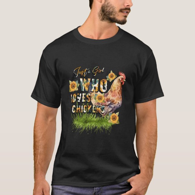 T-shirt Just A Who Loves Chickens (Devant)