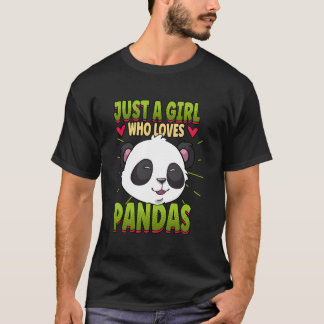 T-shirt Just A Who Loves Pandas Panda
