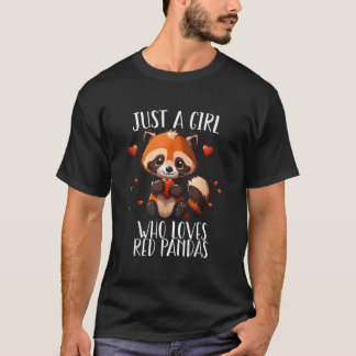 T-shirt Just A Who Loves Red Pandas