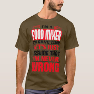 T-shirt Just assume That in N