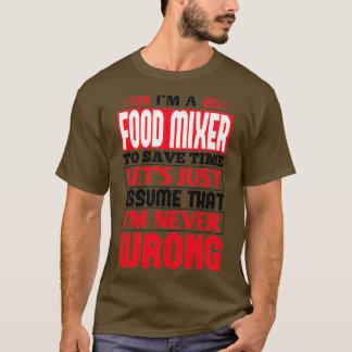T-shirt Just assume That in N