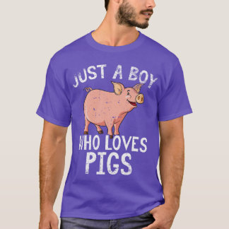 T-shirt Just Boy Who Loves Pigs