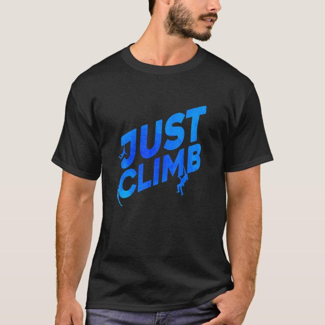 T-shirt Just Climb Bouldering Rock Climber Rock Boulder Cl (Devant)