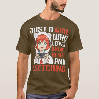 T-shirt Just Girl Love Anime Ramen et Sketching Funny Cu