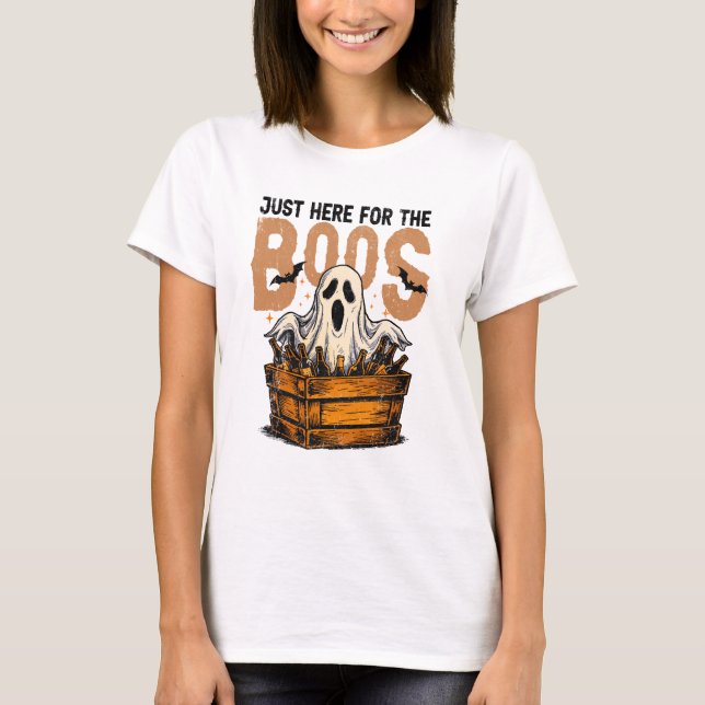 T-shirt Just Here for the Boos Halloween (Devant)