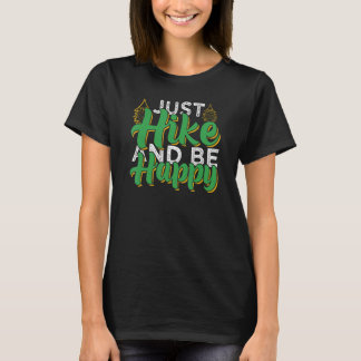 T-shirt Just Hike And Be Happy  Camping & Hiking