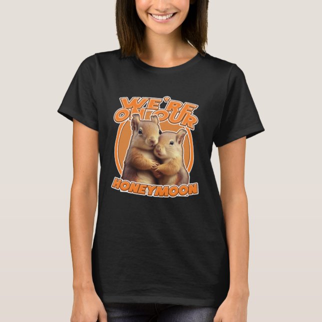 T-shirt Just Married Cute Squirrel We're on Our Honeymoon  (Devant)