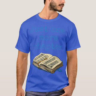 T-shirt Just One More Chapter Blue, Book Lovers Bookworms 
