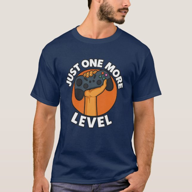 T-shirt “Just One More Level – Funny Gamer T-Shirt” (Devant)
