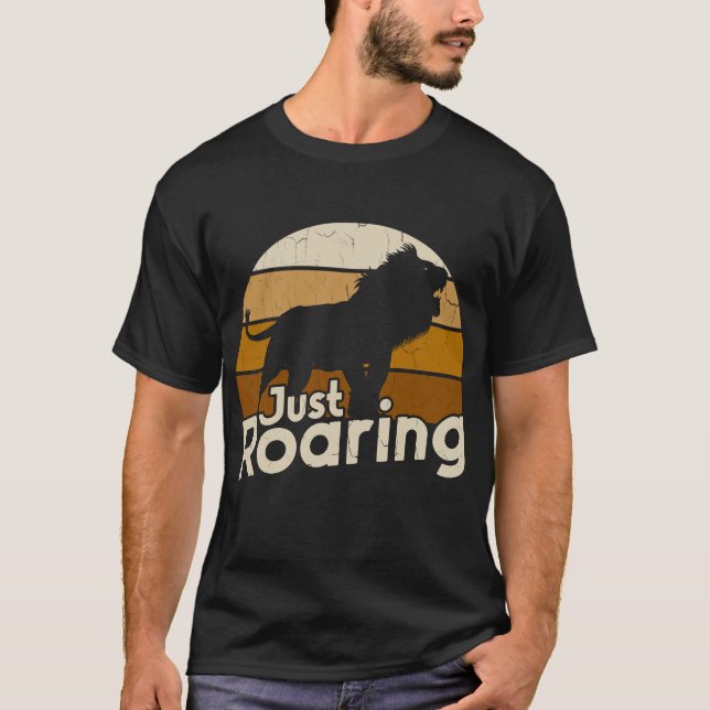 T-shirt Just Roaring (Devant)