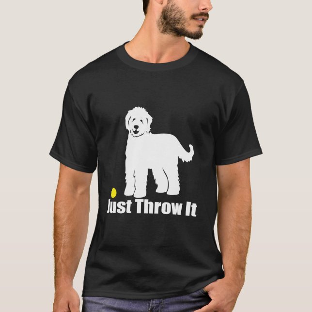 T-shirt Just Throw It Nicker Goldendoodle Labradoodle (Devant)