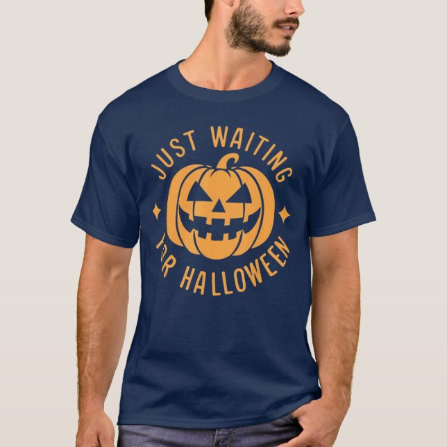 T-shirt Just Waiting for Halloween Funny Spooky Season Pum (Devant)