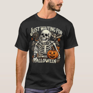 T-shirt Just Waiting for Halloween Skeleton Summer Hallowe