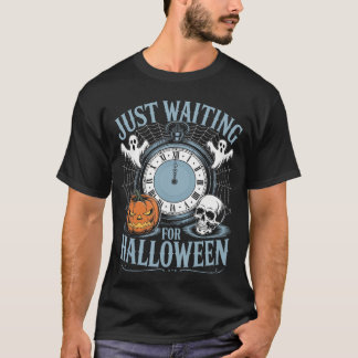 T-shirt Just Waiting For Halloween Spooky Summer Vibes Hal