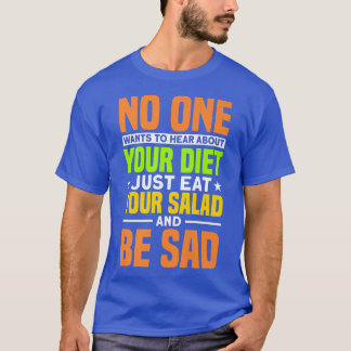 T-shirt Just Your Salad Vegetarian Health Enthusiast Dieti
