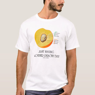 T-shirt Juste ayant un autre jour couleur pêche (humour de
