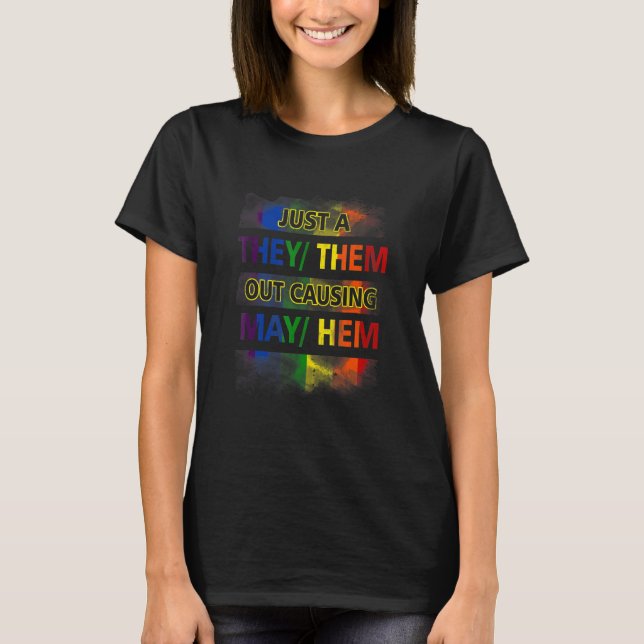 T-shirt Juste Comme Ils Sortent Causant Puissent Lem Lgbt  (Devant)