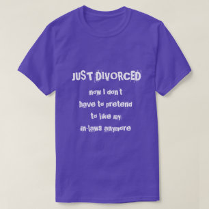 T-shirt juste divorcé