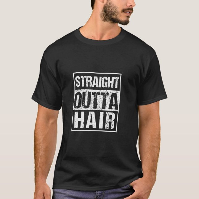 T-shirt Juste En Dehors De Cheveux Perte de cheveux sans c (Devant)