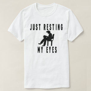 T-shirt Juste en train de me reposer les yeux, Fauteuil in