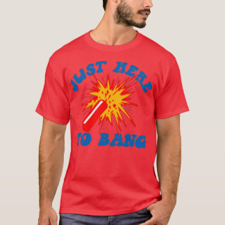 T-shirt Juste ici pour Bang1