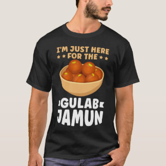 T-shirt Juste Ici Pour Gulab Jamun