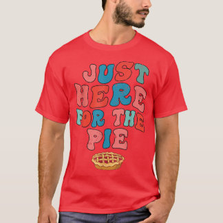 T-shirt Juste Ici Pour La Pie Drôle Thanksiving Turquie Da