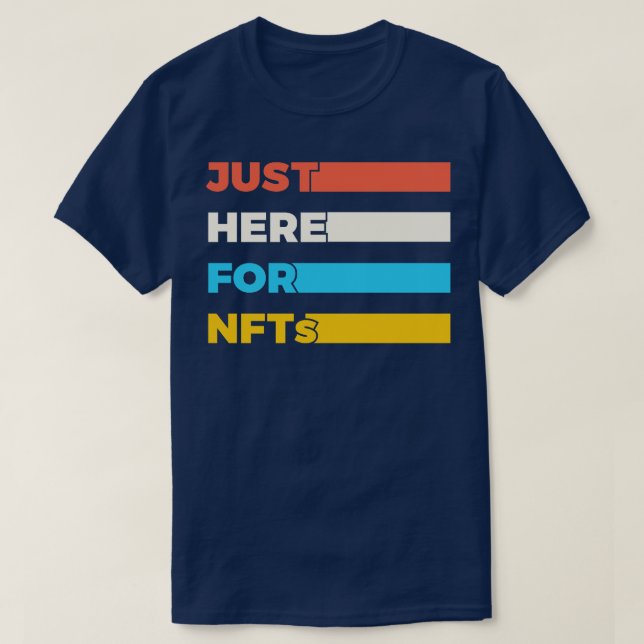 T-shirt Juste ici pour NFTs drôle (Design devant)