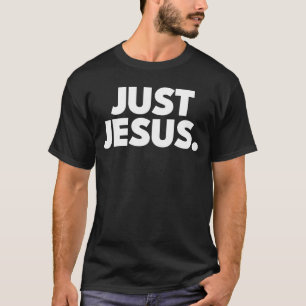 T-shirt Juste Jésus Art