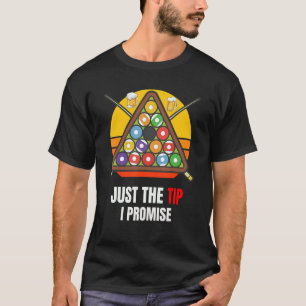 T-shirt Juste Le Tip Pool Player Billards Légende