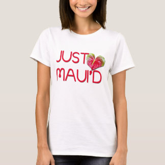 T-shirt Juste Maui'd