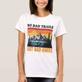 T-shirt Juste Mauvais Genoux Drôle Randonnée Stick Trekkin