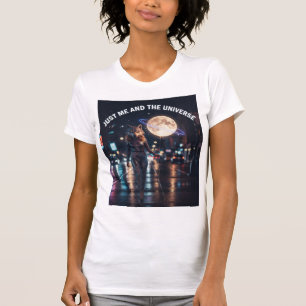 T-shirt Juste Moi Et L'Univers