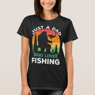 T-shirt Juste Papa Qui Aime La Pêche Bigfoot Pêcheur Père